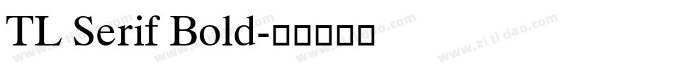 TL Serif Bold字体转换